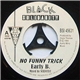 Early B / Roots Radics - No Funny Trick / South A De Border