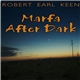 Robert Earl Keen - Marfa After Dark